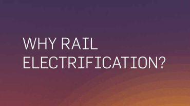 Why Rail Electrification